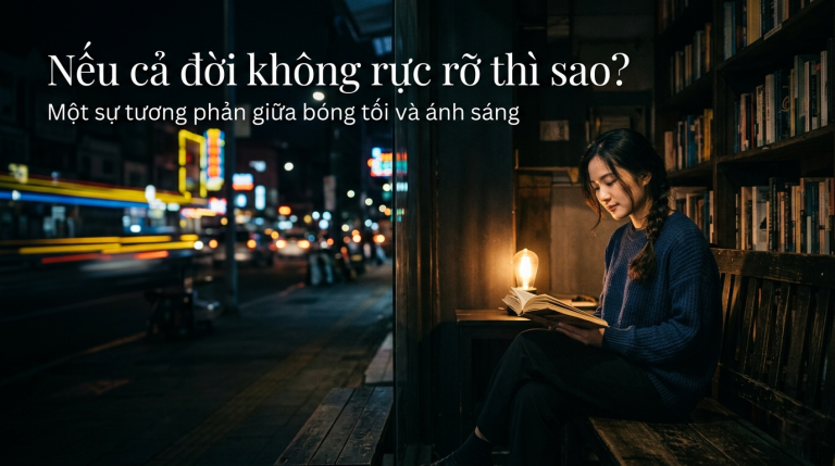 Nếu Cả Đời Này Không Rực Rỡ Thì Sao?